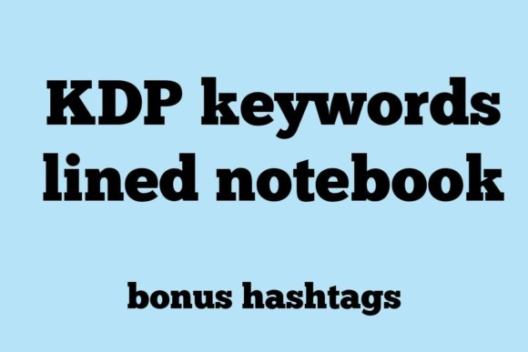 Download KDP Keywords Lined Notebook - Kdp keywords Collection