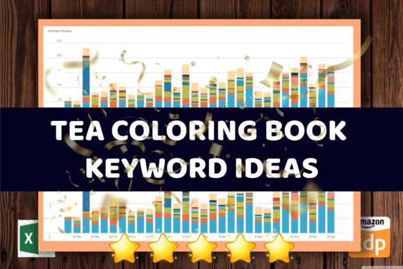 Download TEA COLORING NICHES KDP KEYWORDS - Kdp keywords Collection